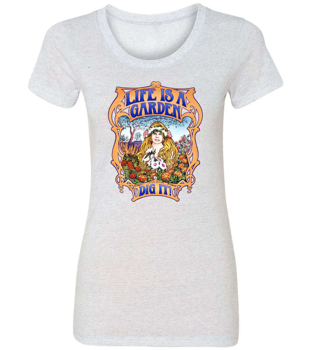 Life is a garden... Dig it! | Women's Fitted Tee